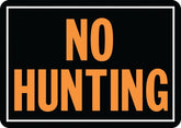 Hy-Ko Hy-Glo Series 806 Identification Sign, No Hunting, Fluorescent Orange Legend, Aluminum